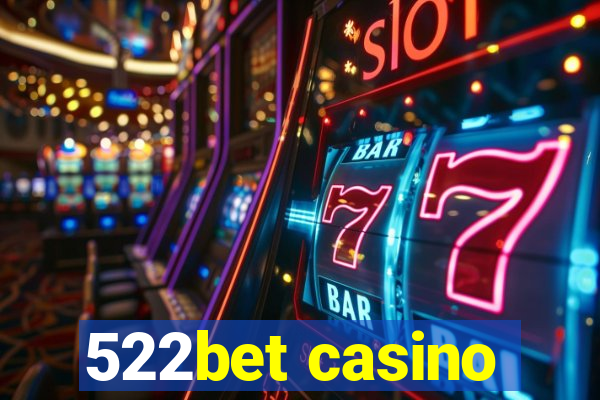 522bet casino